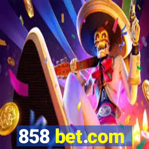 858 bet.com